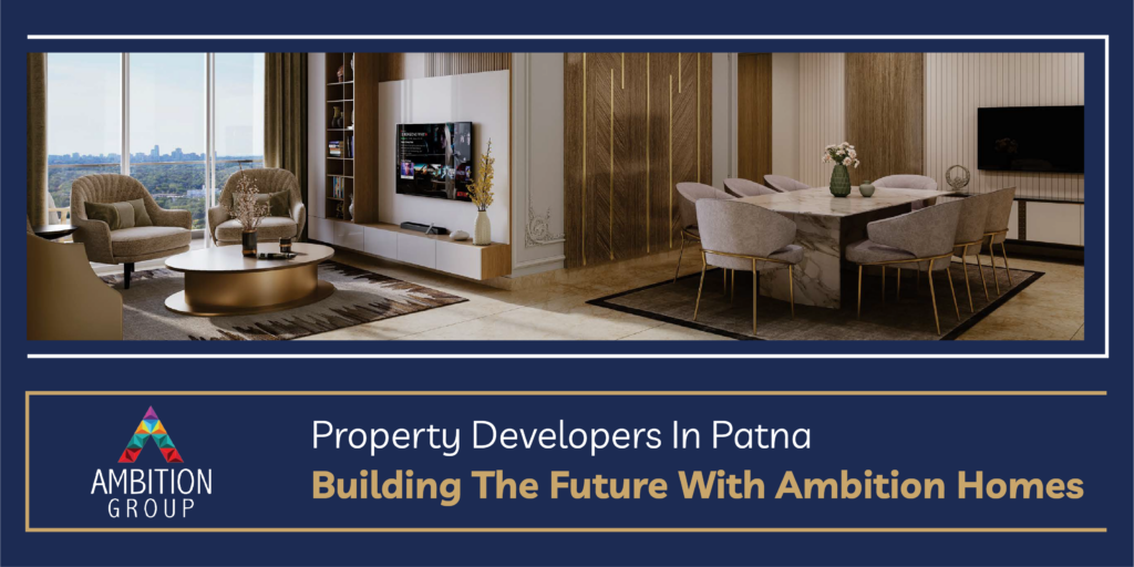 Luxury living space by Ambition Group – showcasing modern interiors with elegant furniture, ambient lighting, and a city view. Property developers in Patna, building the future with Ambition Homes.